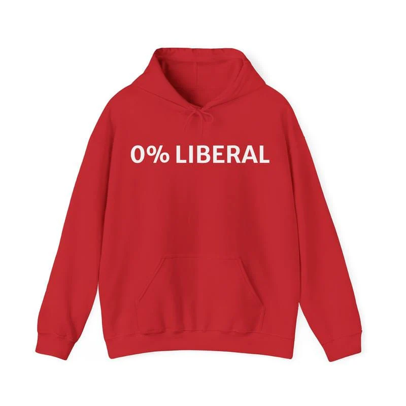 0% Liberal. 100% Unapologetic. Get Yours Now. dad funny - Image 4