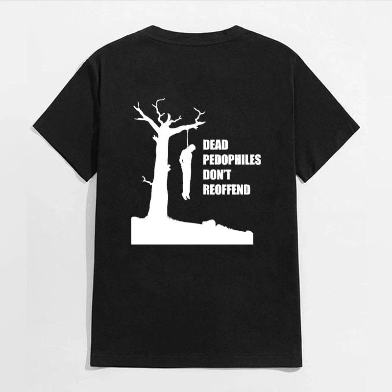 DEAD PEDOPHILES DON'T REOFFEND Print Men's T-shirt, Sweatshirt, Hoodie - Image 2