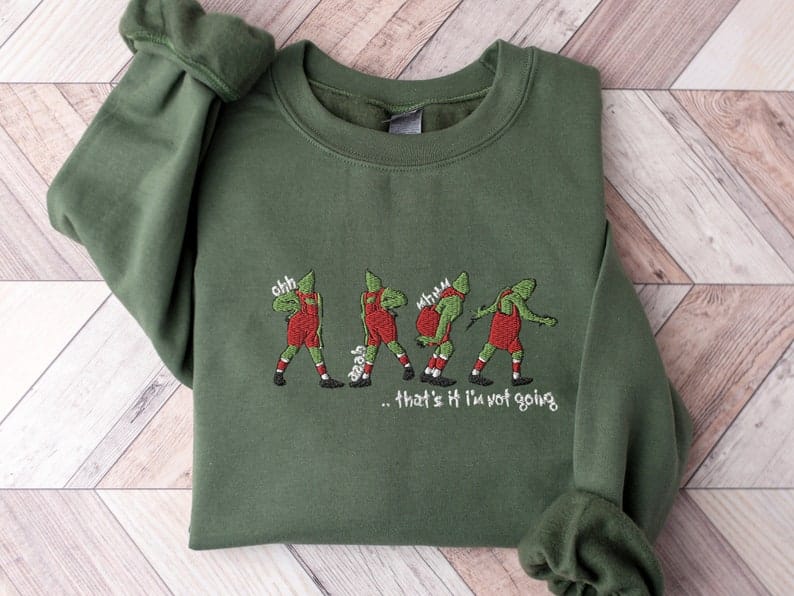 Embroidered That's It I'm Not Going Sweatshirt, Ugly Christmas Sweater, Funny Christmas Shirt, Christmas Gift, Merry Christmas Sweatshirt - Image 3
