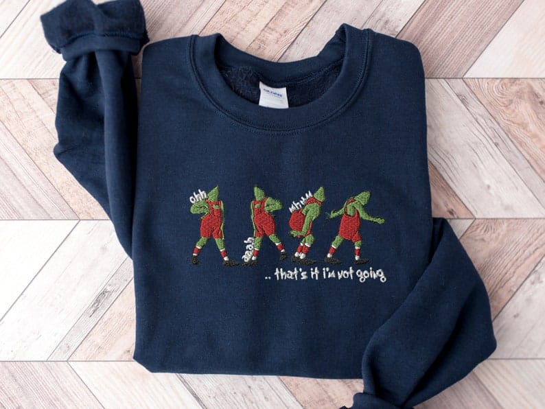 Embroidered That's It I'm Not Going Sweatshirt, Ugly Christmas Sweater, Funny Christmas Shirt, Christmas Gift, Merry Christmas Sweatshirt - Image 4