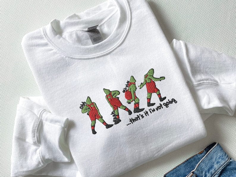 Embroidered That's It I'm Not Going Sweatshirt, Ugly Christmas Sweater, Funny Christmas Shirt, Christmas Gift, Merry Christmas Sweatshirt - Image 9