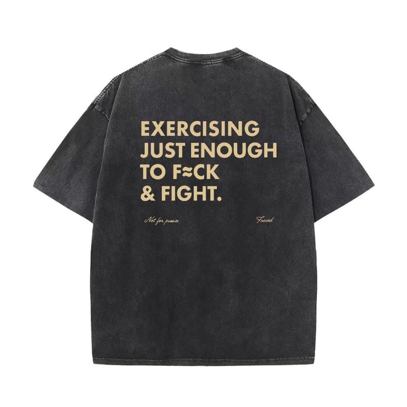 Funny EXERCISING JUST ENOUGH TO F≈CK & FIGHT Tee, Retro Vintage Y2K Streetwear - Image 2