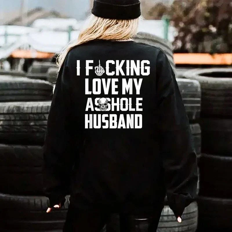 I Love My Husband Sweatshirt – Funny Wife Hoodie with Bold Statement - Image 2