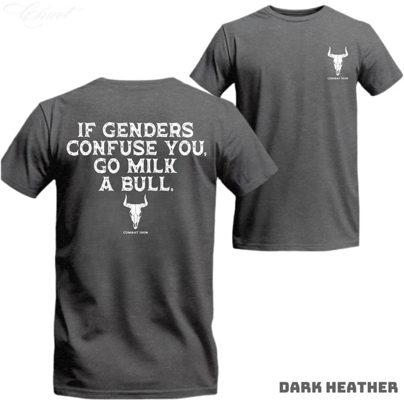 If Genders Confuse You, Go Milk a Bull Men's T-Shirt Sweatshirt Hoodie - Image 3