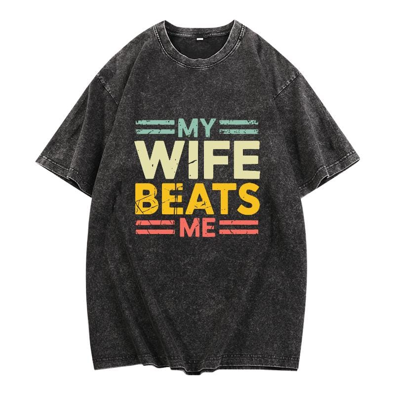 My Wife Beats Me Shirt, Funny Couple T-shirt, Funny Gift for Him, Mother's Day Shirt, Unisex Tee - Image 3