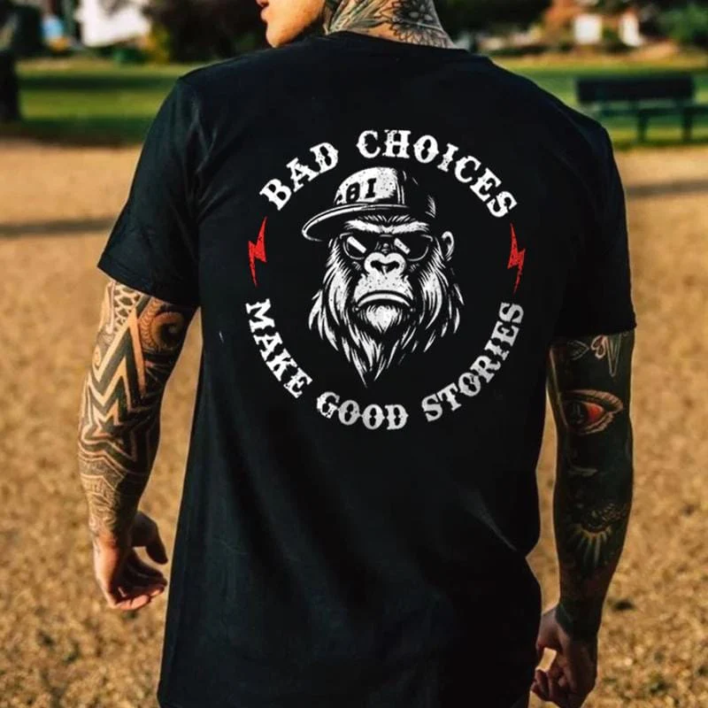 (Two side) BAD CHOICES MAKE GOOD STORIES Chimpanzee Print Men's T-shirt - Image 2