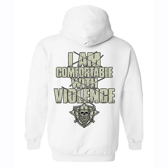 (Two side) I Am Comfortable With Violence T-Shirt, Sweatshirt, Hoodie - Image 2